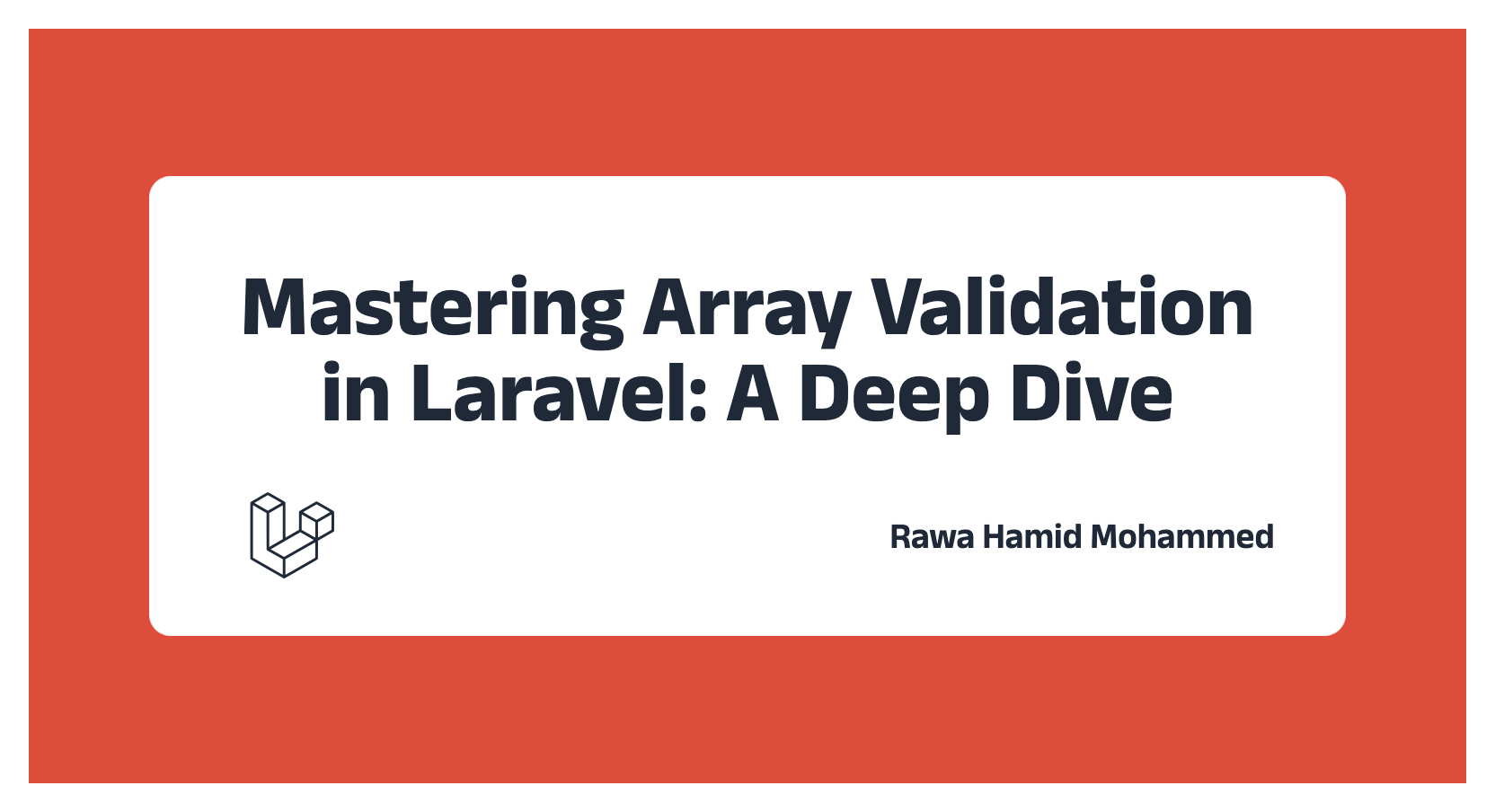 Mastering Array Validation in Laravel A Deep Dive